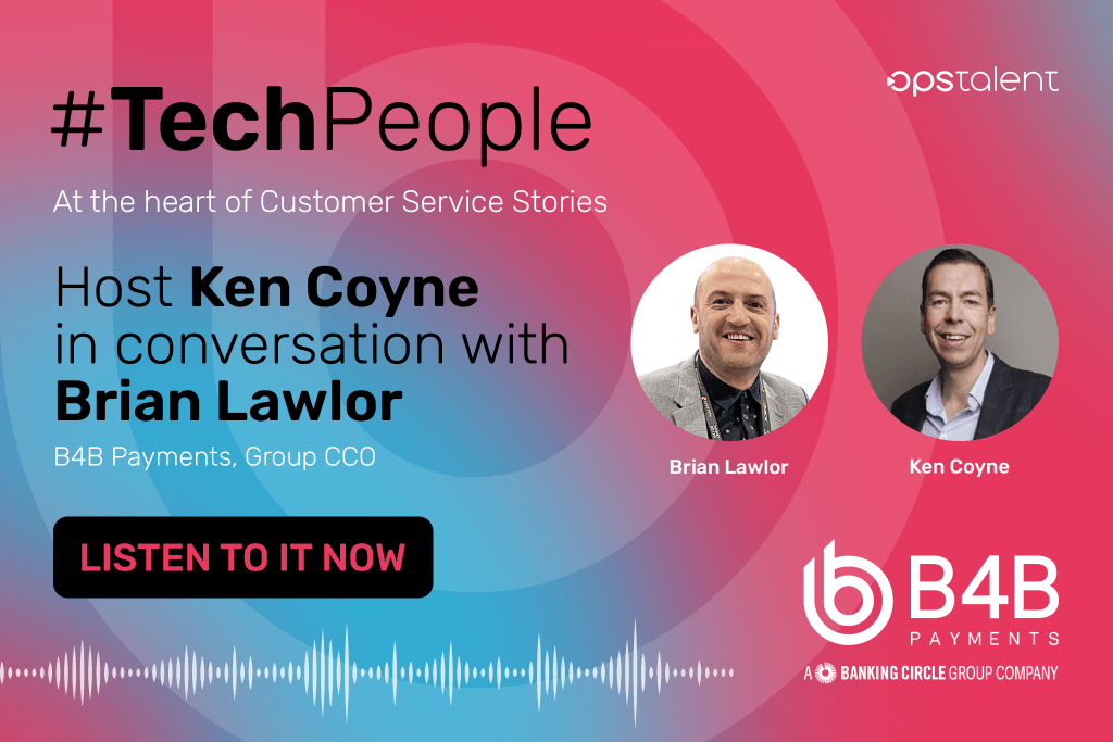Tech People Podcast Welcomes B4B Payments' Brian Lawlor