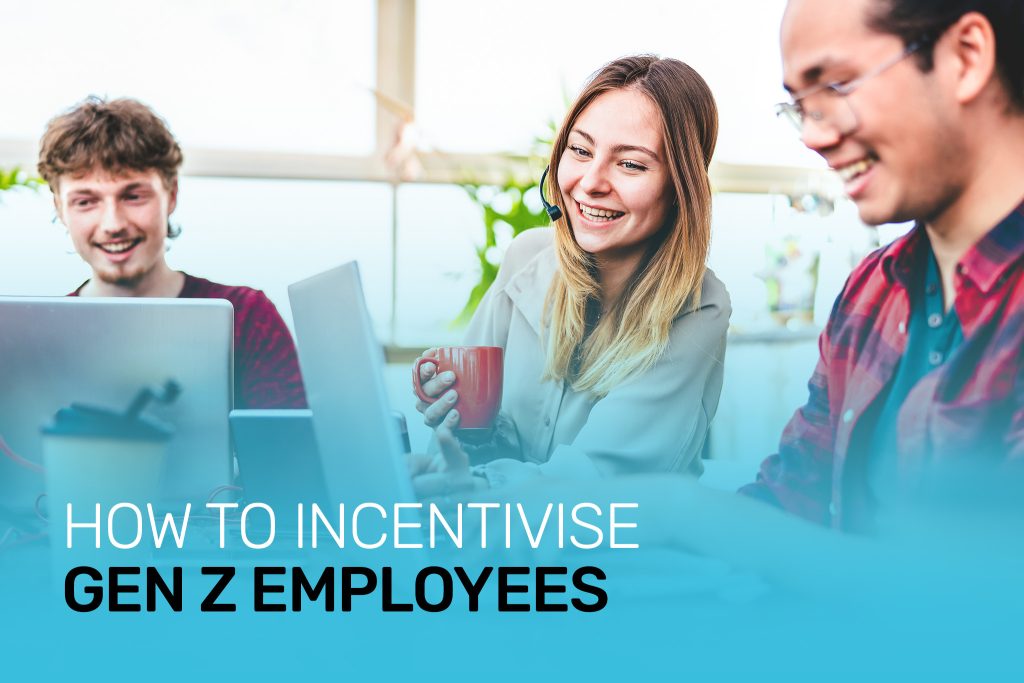 How to incentivise Gen Z employees