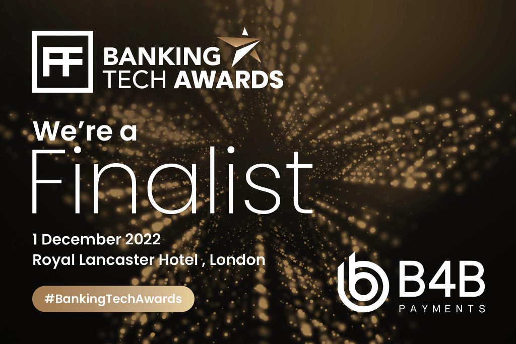 B4B are proud finalists for The Banking Tech Awards 2022